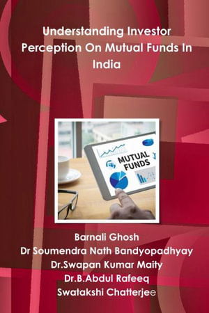 Cover for Barnali Ghosh · Understanding Investor Perception on Mutual Funds in India (Book) (2019)