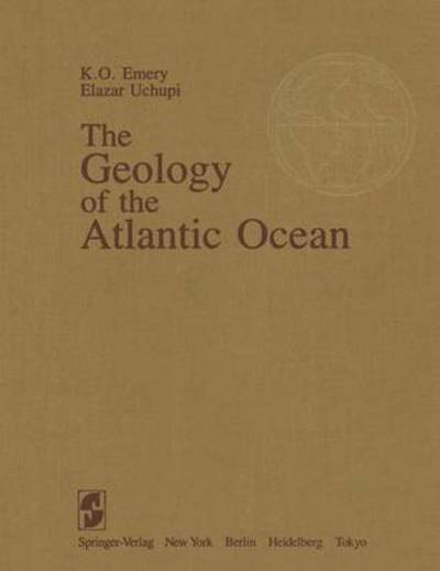 Cover for Emery · The Geology of the Atlantic Ocean (Book)