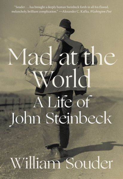 Cover for William Souder · Mad at the World: A Life of John Steinbeck (Paperback Book) (2021)