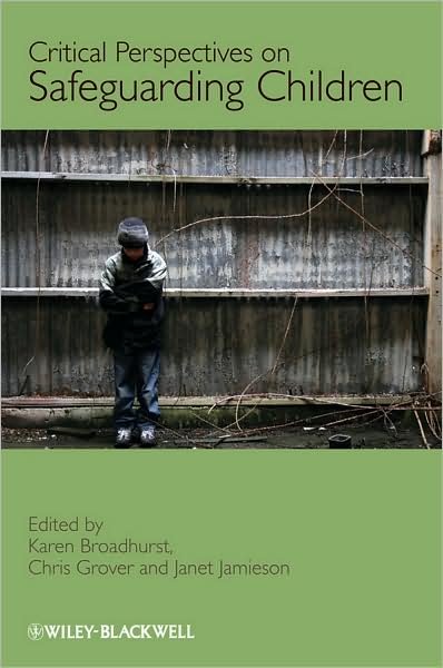 Cover for KB Broadhurst · Critical Perspectives on Safeguarding Children (Hardcover Book) (2009)