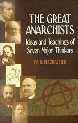 Cover for Paul Eltzbacher · The Great Anarchists (Pocketbok) (2004)
