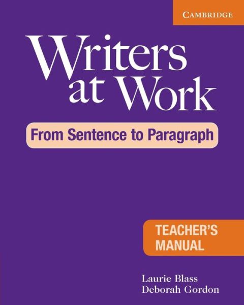 Cover for Laurie Blass · Writers at Work: From Sentence to Paragraph Teacher's Manual - Writers at Work (Taschenbuch) (2010)