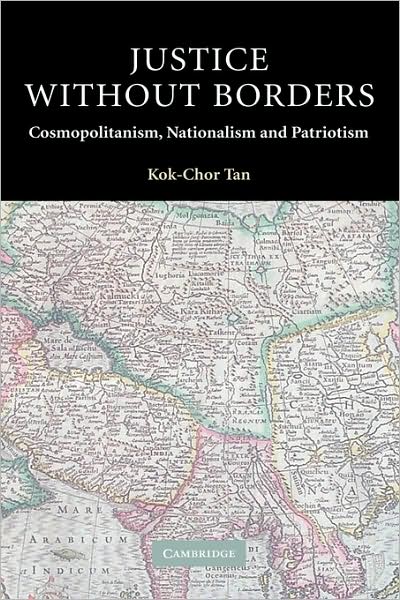 Cover for Tan, Kok-Chor (University of Pennsylvania) · Justice without Borders: Cosmopolitanism, Nationalism, and Patriotism - Contemporary Political Theory (Taschenbuch) (2004)