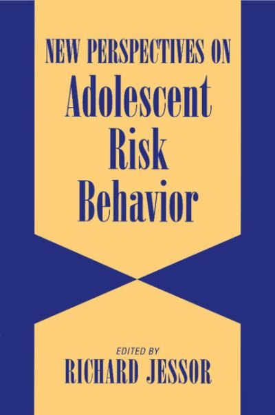 Cover for Richard Jessor · New Perspectives on Adolescent Risk Behavior (Innbunden bok) (1998)