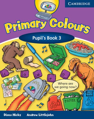 Cover for Diana Hicks · Primary Colours 3 Pupil's Book - Primary Colours (Paperback Book) [Student edition] (2003)