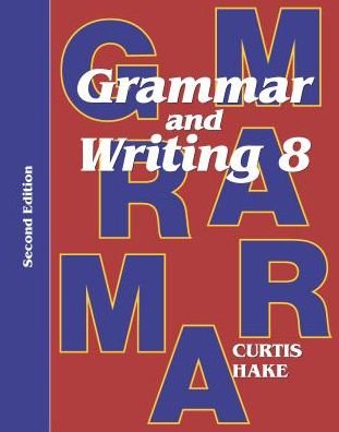 Cover for Steck-vaughn Company · Grammar &amp; Writing: Student Textbook Grade 8 2nd Edition 2014 (Paperback Book) (2013)
