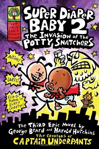 Cover for Dav Pilkey · Super Diaper Baby: The Invasion of the Potty Snatchers: A Graphic Novel (Super Diaper Baby #2): From the Creator of Captain Underpants - Captain Underpants (Gebundenes Buch) (2011)