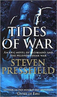 Cover for Steven Pressfield · Tides Of War: A spectacular and action-packed historical novel, that breathes life into the events and characters of millennia ago (Taschenbuch) (2001)