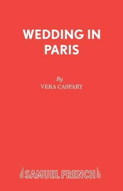Cover for Vera Caspary · Wedding in Paris - Acting Edition S. (Paperback Book) (1956)