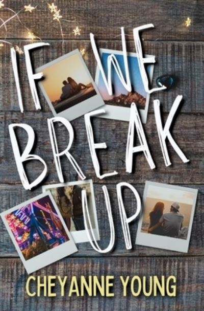 Cover for Cheyanne Young · If We Break Up (Paperback Book) (2022)