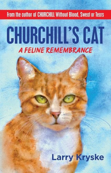 Cover for Larry Kryske · Churchill's Cat : A Feline Remembrance (Paperback Book) (2019)