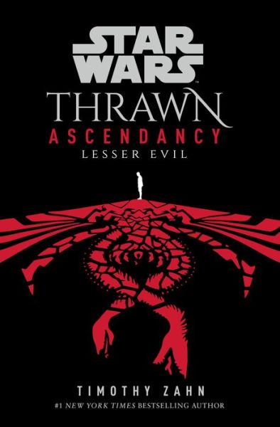 Cover for Timothy Zahn · Star Wars: Thrawn Ascendancy (Book III: Lesser Evil) (Hardcover Book) (2021)