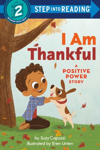 Cover for Suzy Capozzi · I am Thankful: A Positive Power Story - Step into Reading (Hardcover Book) (2022)