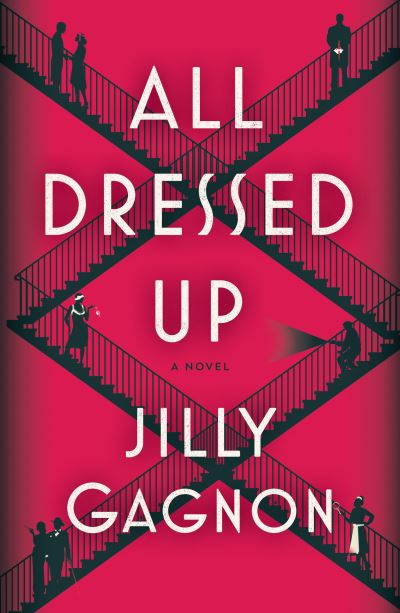 Cover for Jilly Gagnon · All Dressed Up: A Novel (Paperback Book) (2022)