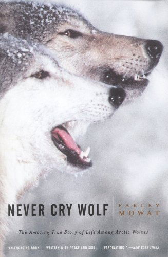 Cover for Farley Mowat · Never Cry Wolf (Hardcover Book) [Turtleback School &amp; Library Binding edition] (2001)