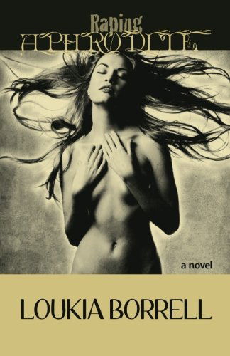 Cover for Loukia Borrell · Raping Aphrodite (Paperback Book) (2012)