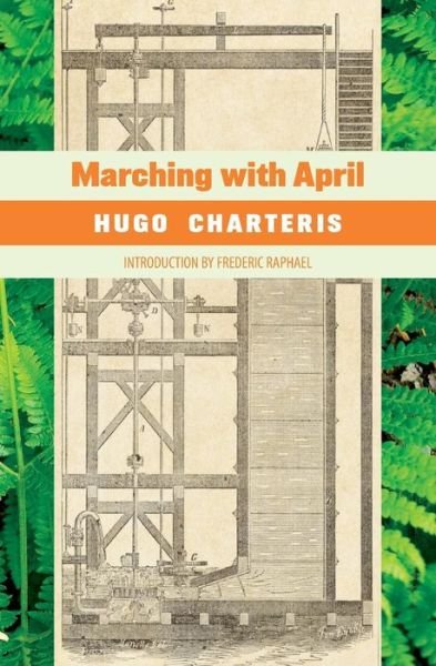 Cover for Hugo Charteris · Marching with April (Paperback Book) (2023)
