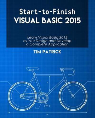 Cover for Tim Patrick · Start-to-Finish Visual Basic 2015 (Paperback Book) (2016)