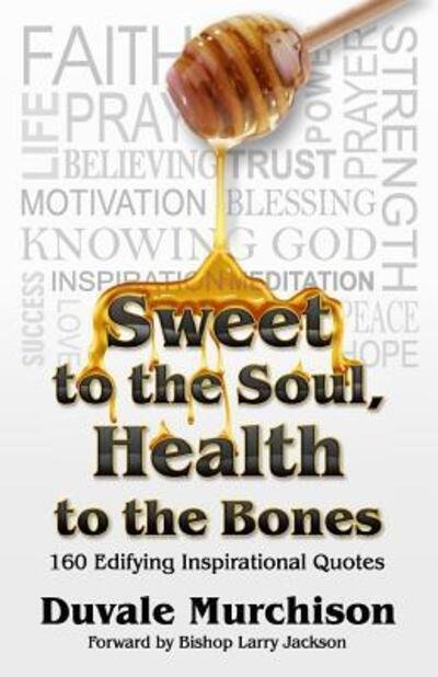 Cover for Duvale Murchison · Sweet to the Soul, Health to the Bones (Paperback Bog) (2017)