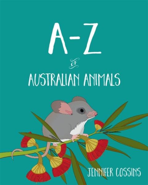 Cover for Jennifer Cossins · A-Z of Australian Animals (Paperback Book) (2022)