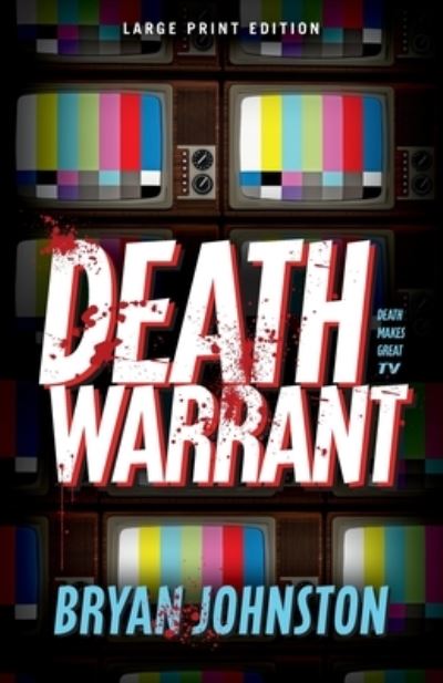 Cover for Bryan Johnston · Death Warrant (Paperback Book) [Large Print edition] (2022)