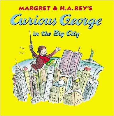 Cover for Margret Rey · Curious George in the Big City (Curious George (Prebound)) (Hardcover Book) (2001)