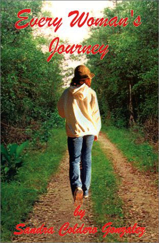Cover for Sandra  Coldero Gonzalez · Every Woman's Journey (Pocketbok) (2001)