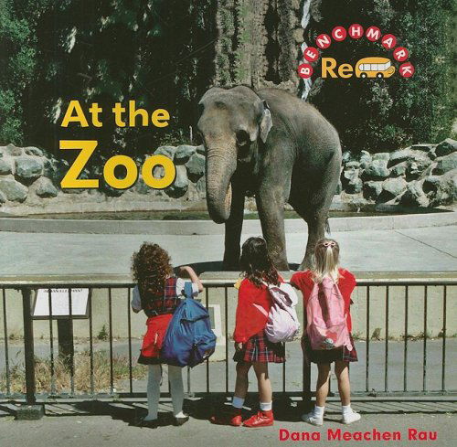 Cover for Dana Meachen Rau · At the Zoo (Benchmark Rebus: Fun Time: Level B) (Paperback Book) (2008)