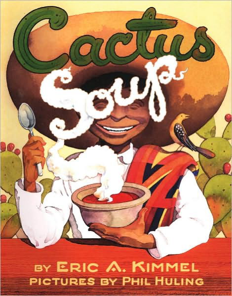 Cover for Eric A. Kimmel · Cactus Soup (Paperback Book) (2011)