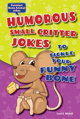 Cover for Susan K. Mitchell · Humorous Small Critter Jokes to Tickle Your Funny Bone (Funniest Bone Animal Jokes) (Hardcover Book) (2014)