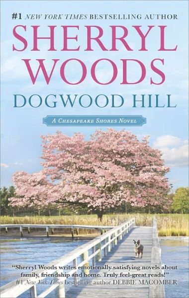Cover for Sherryl Woods · Dogwood Hill (A Chesapeake Shores Novel) (Paperback Book) (2014)