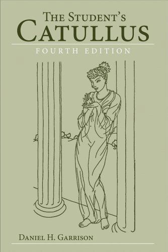 The Student's Catullus - Oklahoma Series in Classical Culture - D. H. Garrison - Books - University of Oklahoma Press - 9780806142326 - January 15, 2012