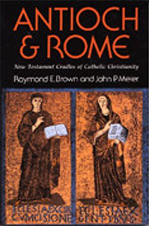 Cover for Raymond Edward Brown · Antioch and Rome (Book) (2004)