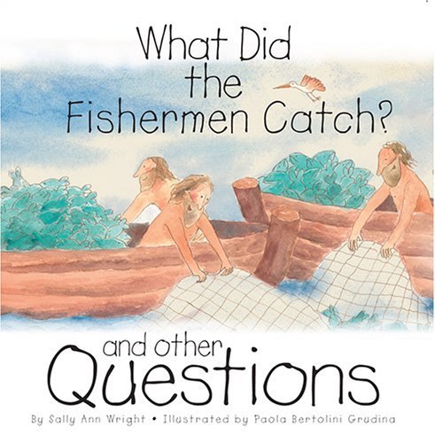Cover for Sally Ann Wright · What Did the Fishermen Catch? (Hardcover bog) (2006)