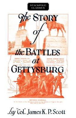 Cover for James Scott · Story of the Battles at Gettysburg (Taschenbuch) (2017)