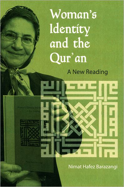 Cover for Nimat Hafez Barazangi · Woman's Identity and the Qur'an: A New Reading (Paperback Book) [New edition] (2004)