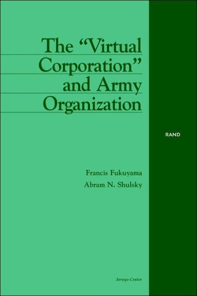 Cover for Francis Fukuyama · The &quot;Virtual Corporation&quot; and Army Organization (Taschenbuch) (1997)