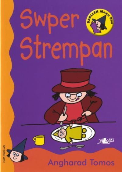 Cyfres Darllen Mewn Dim - Cam Rwdlan: Swper Strempan - Angharad Tomos - Books - Y Lolfa - 9780862438326 - 