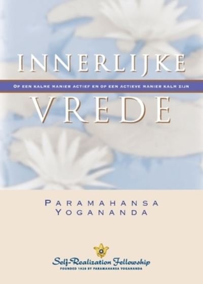 Cover for Paramahansa Yogananda · Inner Peace (Dutch) (Paperback Book) (2021)