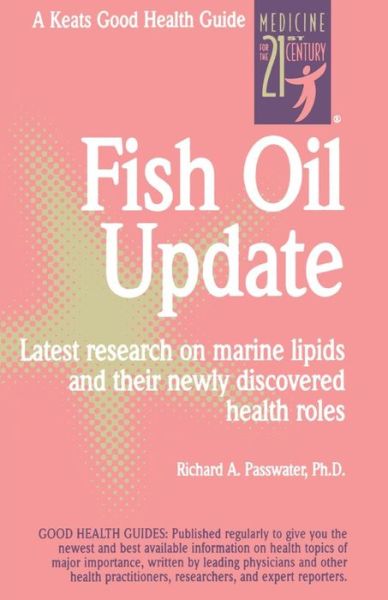 Cover for Richard Passwater · Fish Oil Update (Spiral Book) [Ed edition] (1996)