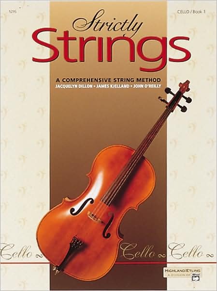 Strictly Strings, Book 1 (Cello) - Dillon - Books -  - 9780882845326 - 