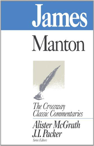 Cover for Thomas Manton · James - Crossway Classic Commentaries (Paperback Book) [First Thus edition] (1995)