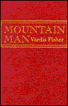 Cover for Vardis Fisher · Mountain man (Book) (1976)