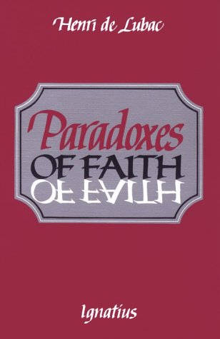 Cover for Henri De Lubac · Paradoxes of Faith (Paperback Book) (1987)