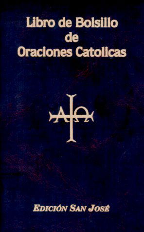 Libro De Bolsillo De Oraciones Catolicas - Lorenzo G. Lovasik - Books - Catholic Book Pub Co - 9780899423326 - 2004