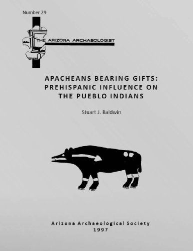 Cover for Stuart J. Baldwin · Arizona Archaeologist No. 29: Apacheans Bearing Gifts: Prehispanic Influence on the Pueblo Indians (Paperback Book) (1997)