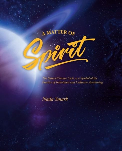 Cover for Nada Joan Smark · A Matter of Spirit (Paperback Book) (2017)
