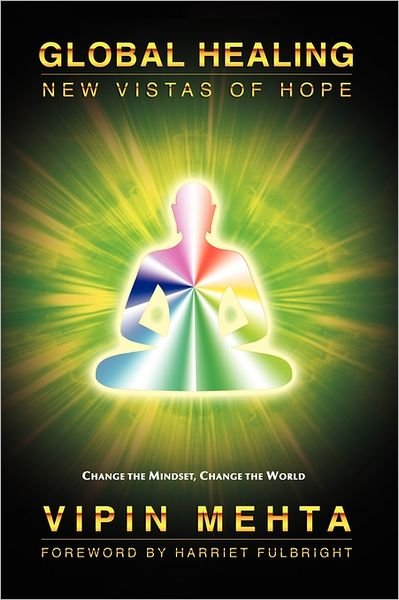 Cover for Vipin Mehta · Global Healing: New Vistas of Hope (Pocketbok) [First edition] (2011)