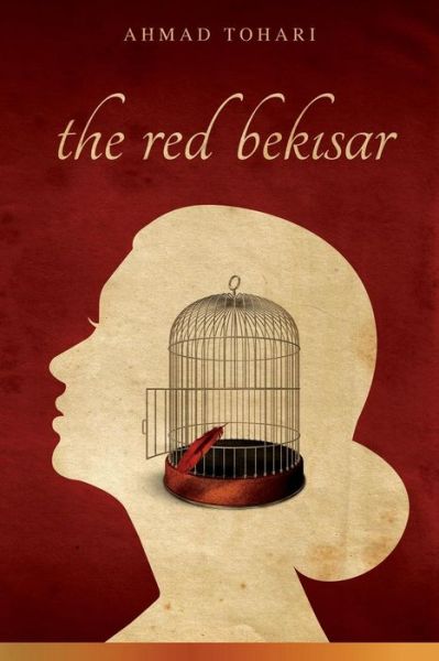 Cover for Ahmad Tohari · The Red Bekisar (Paperback Book) (2014)