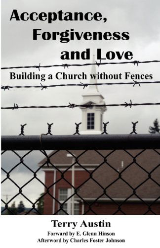 Cover for Austin Terry · Acceptance Forgiveness and Love: Building a Church Without Fences (Paperback Book) (2012)